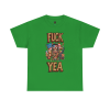 F*ck Yea – Unhinged Patriot Graphic Tee